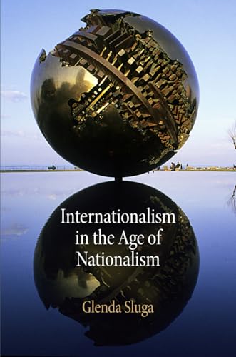 Internationalism in the Age of Nationalism (Pennsylvania Studies in Human Rights) von University of Pennsylvania Press