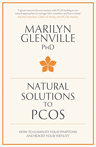 Natural Solutions to PCOS: How to eliminate your symptoms and boost your fertility von MACMILLAN