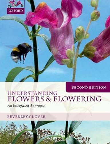 Understanding Flowers & Flowering: An Integrated Approach von Oxford University Press