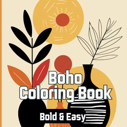 Bold and Easy Boho Minimalist Coloring Book for Adults: For Beginners, Kids, Adults and Seniors (Bold and Easy Coloring Books for All Ages, Band 3) von Independently published