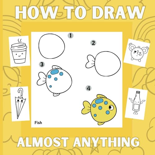 How to Draw Anything: Have Fun and Learn to Draw For Kids (Hot to Draw, Band 2) von Independently published