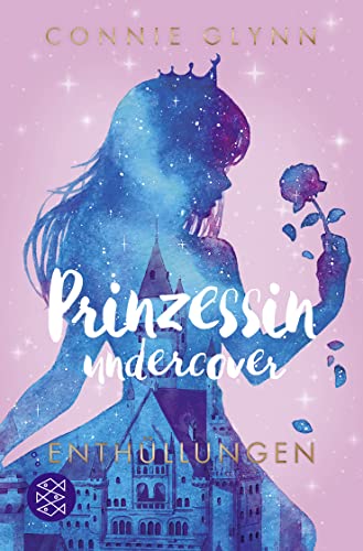 Prinzessin undercover – Enthüllungen: Band 2 von Fischer Sauerländer