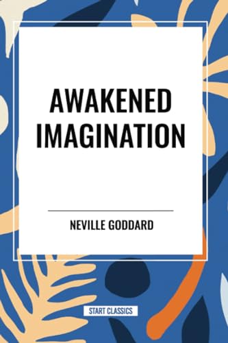 Awakened Imagination von Start Classics