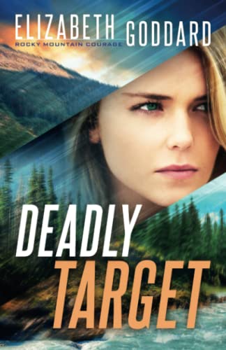 Deadly Target (Rocky Mountain Courage, 2, Band 2) von Revell