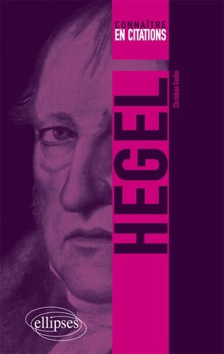 Hegel (Connaître en citations) von ELLIPSES