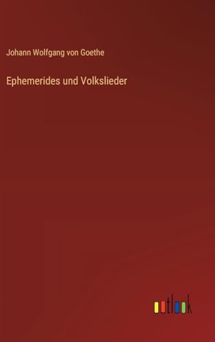 Ephemerides und Volkslieder von Outlook Verlag