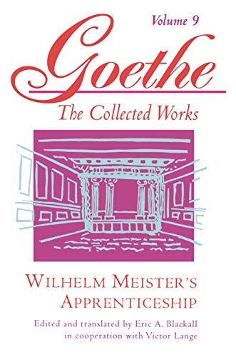 The Collected Works. Wilhelm Meister's Apprenticeship (9) (Goethe's Collected Works, Band 9)
