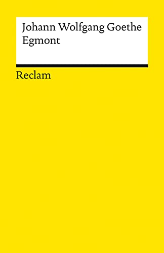 Egmont: Ein Trauerspiel in fünf Aufzügen (Reclams Universal-Bibliothek) von Reclam, Philipp, jun. GmbH, Verlag