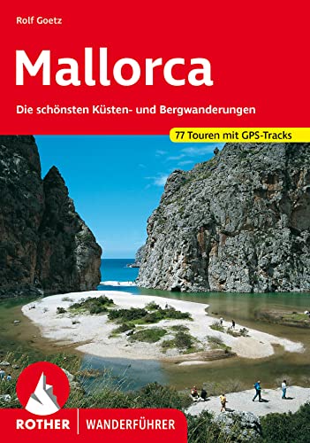 Mallorca: Die schönsten Küsten- und Bergwanderungen. 77 Touren mit GPS-Tracks (Rother Wanderführer) von Bergverlag Rother