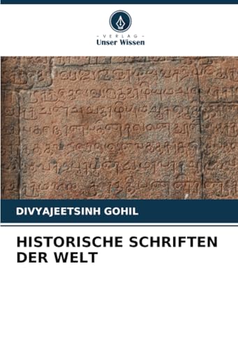 HISTORISCHE SCHRIFTEN DER WELT von Verlag Unser Wissen