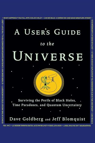 User's Guide to the Universe: Surviving the Perils of Black Holes, Time Paradoxes, and Quantum Uncertainty von Wiley