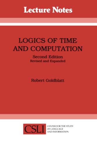 Logics of Time and Computation: Volume 7 (Lecture Notes, Band 7)
