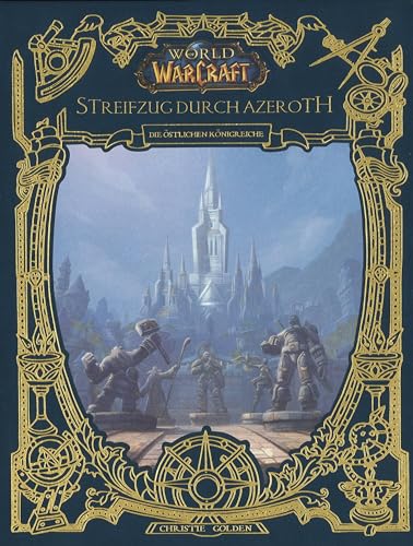 World of Warcraft: Streifzug durch Azeroth: Die östlichen Königreiche von Panini