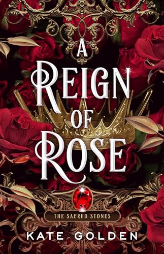 A Reign of Rose (The Sacred Stones, Band 3) von Penguin Publishing Group