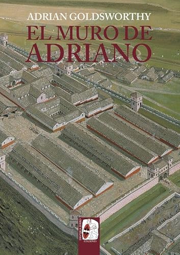 El muro de Adriano. Confín del Imperio (Ilustrados) von Desperta Ferro Ediciones