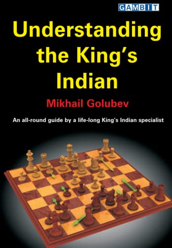 Understanding the King’s Indian (Ukrainian Authors: Openings) von Gambit Publications