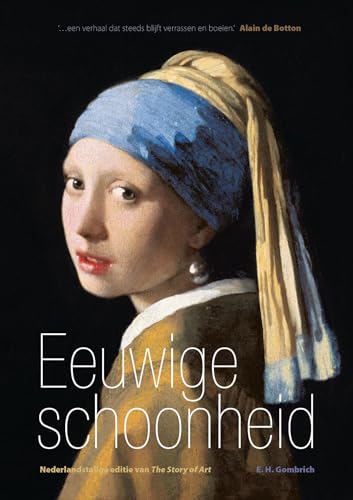 Eeuwige schoonheid: Nederlandstalige editie van The story of art von Unieboek | Het Spectrum