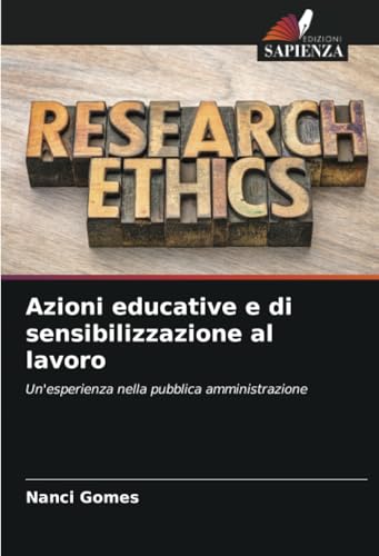 Azioni educative e di sensibilizzazione al lavoro: Un'esperienza nella pubblica amministrazione von Edizioni Sapienza