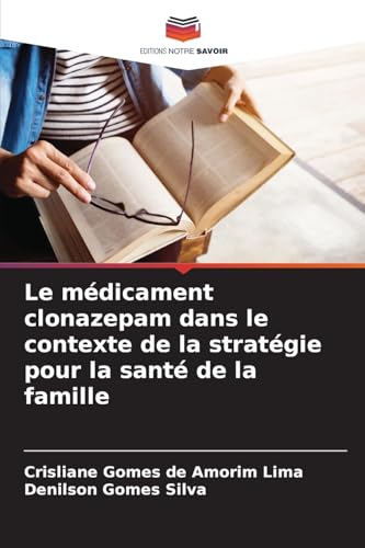 Le médicament clonazepam dans le contexte de la stratégie pour la santé de la famille