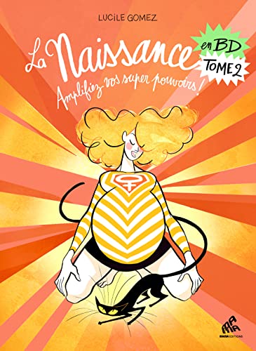 La Naissance en BD Tome 2: Amplifiez vos super pouvoirs ! von MAMA