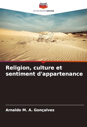 Religion, culture et sentiment d'appartenance von Editions Notre Savoir