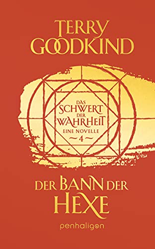 Der Bann der Hexe - Das Schwert der Wahrheit: Eine Novelle (Die Kinder von D’Hara, Band 4)