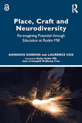 Place, Craft and Neurodiversity: Re-imagining Potential through Education at Ruskin Mill von Routledge