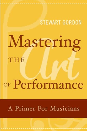 Mastering the Art of Performance: A Primer for Musicians