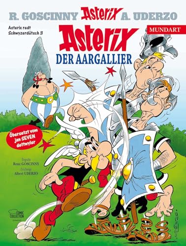 Asterix Mundart Schwyzerdütsch III: Asterix, de Aargallier von Egmont Comic Collection