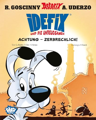 Idefix und die Unbeugsamen 07: Achtung - Zerbrechlich! von Egmont Bäng