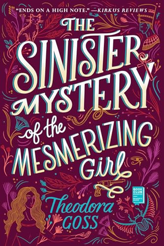 The Sinister Mystery of the Mesmerizing Girl: Volume 3 (Extraordinary Adventures of the Athena C, Band 3)