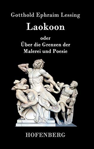 Laokoon: oder Über die Grenzen der Malerei und Poesie von Zenodot Verlagsgesellscha