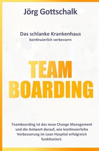 Teamboarding: Kontinuierlich verbessern im Lean Hospital