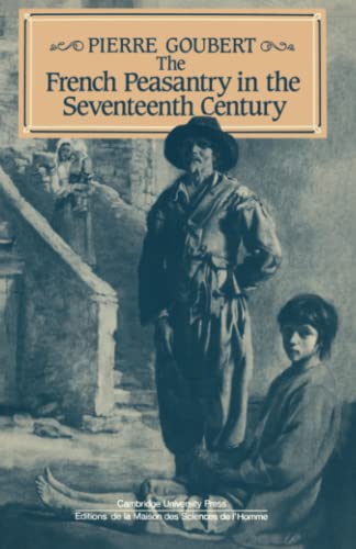 The French Peasantry in the Seventeenth Century von Cambridge University Press