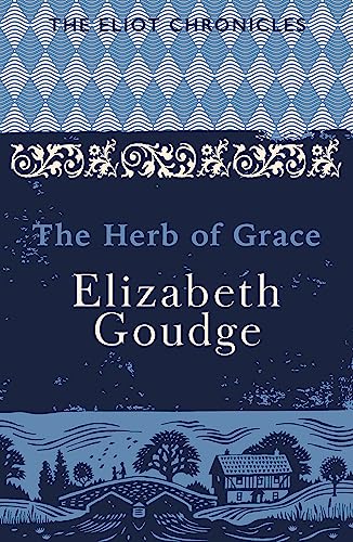The Herb of Grace: Book Two of The Eliot Chronicles von Hodder & Stoughton