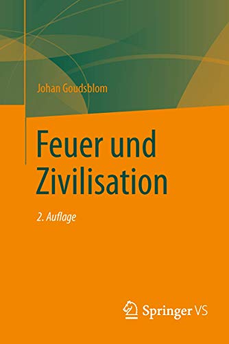 Feuer und Zivilisation von Springer VS