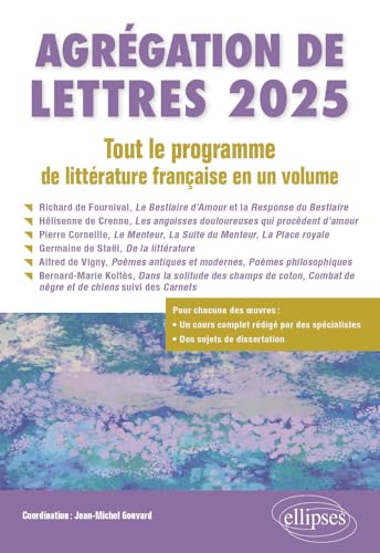 Agrégation de Lettres 2025. Tout le programme de littérature française en un volume: Richard de Fournival, Le Bestiaire d'Amour et la Response du ... la littérature ; A (2025) (CAPES/AGREGATION) von ELLIPSES