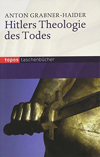 Hitlers Theologie des Todes von Topos plus