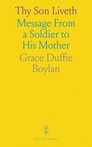 Thy Son Liveth: Message From a Soldier to His Mother von Sothis Press