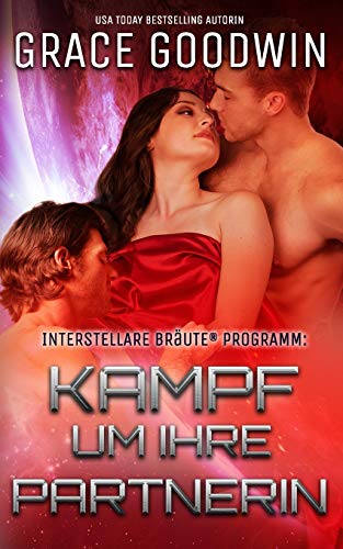 Kampf um ihre Partnerin (Interstellare Bräute® Programm, Band 12) von Independently published