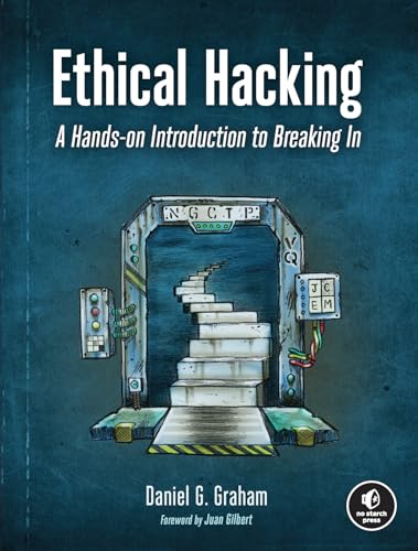 Ethical Hacking: A Hands-on Introduction to Breaking In