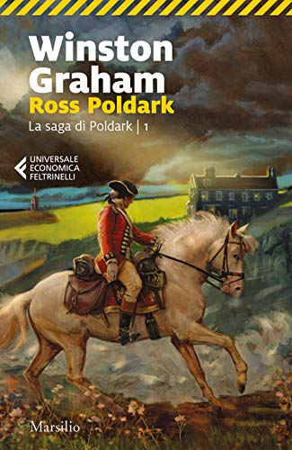 Ross Poldark. La saga di Poldark (Vol. 1) (Universale economica Feltrinelli)