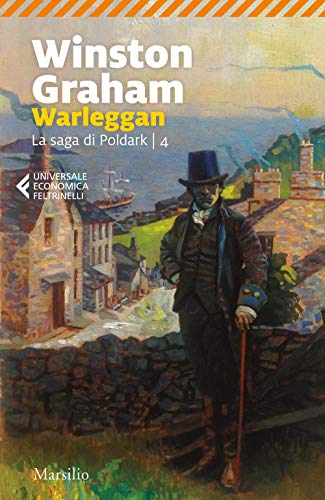 Warleggan. La saga di Poldark (Vol. 4) (Universale economica Feltrinelli) von UNIVERSALE ECONOMICA FELTRINELLI
