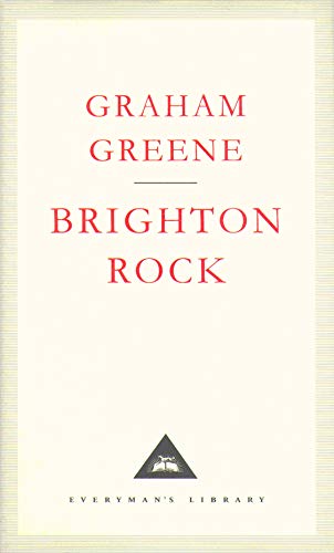 Brighton Rock: Graham Greene (Everyman's Library CLASSICS)