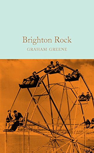 Brighton Rock: Graham Greene (Macmillan Collector's Library)