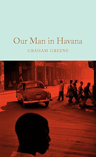 Our Man in Havana: an entertainment (Macmillan Collector's Library) von Macmillan Collector's Library