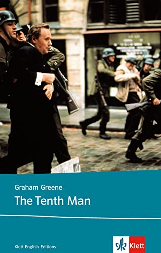 The Tenth Man: Schulausgabe für das Niveau B2, ab dem 6. Lernjahr. Ungekürzter englischer Originaltext mit Annotationen (Klett English Editions) von Klett