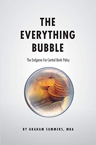 The Everything Bubble: The Endgame For Central Bank Policy von CREATESPACE