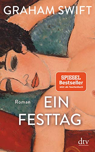 Ein Festtag: Roman von dtv Verlagsgesellschaft