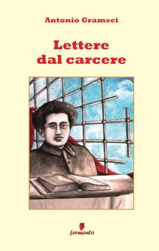 Lettere dal carcere (Emozioni senza tempo) von Fermento